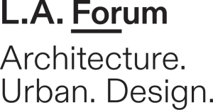 L.A. Forum Architecture. Urban. Design.